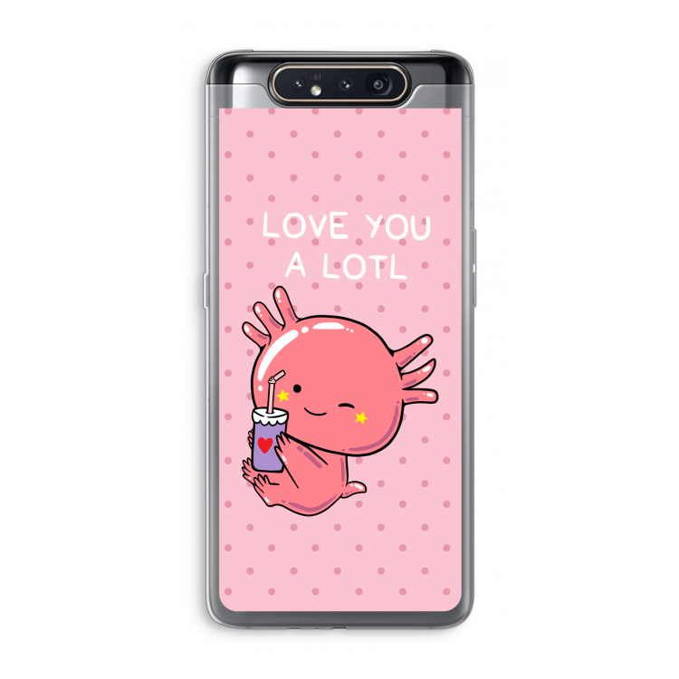 Love You A Lotl: Samsung Galaxy A80 Transparant Hoesje
