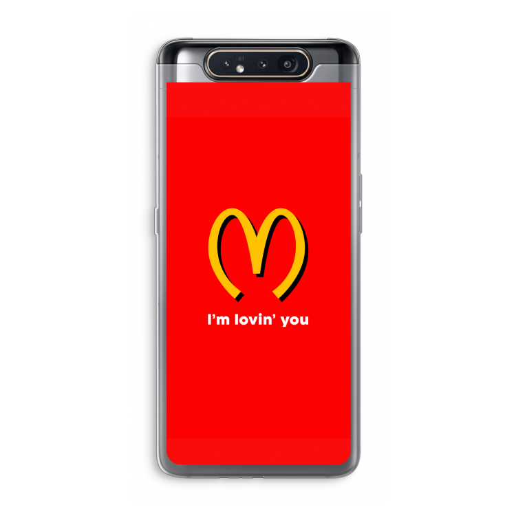 I'm lovin' you: Samsung Galaxy A80 Transparant Hoesje