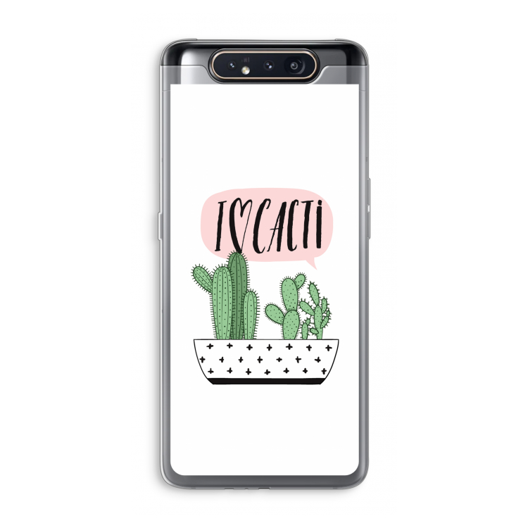 I love cacti: Samsung Galaxy A80 Transparant Hoesje