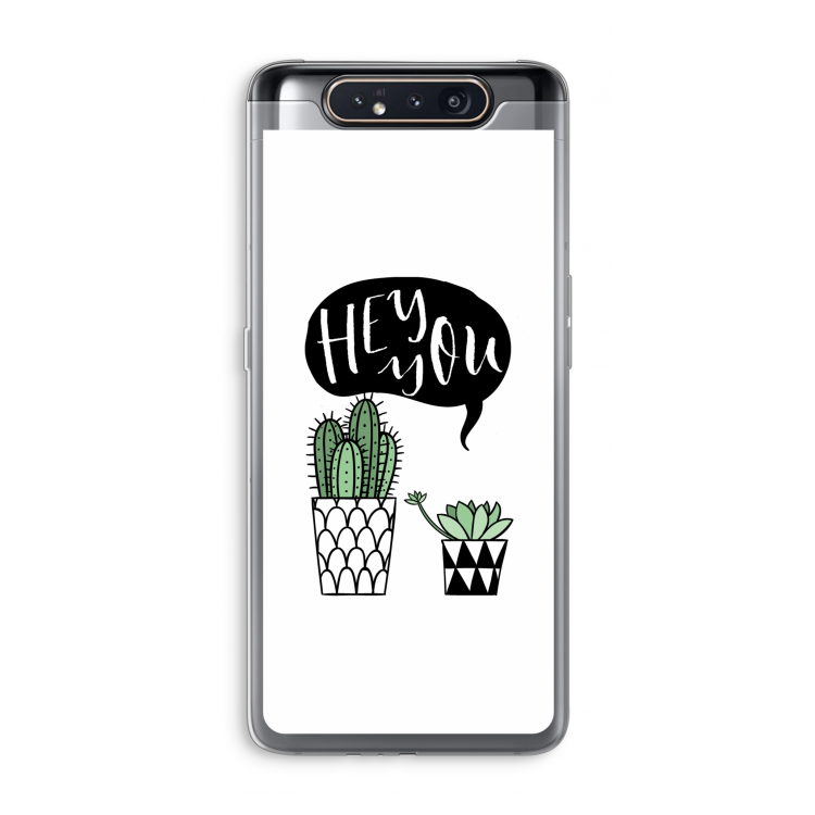 Hey you cactus: Samsung Galaxy A80 Transparant Hoesje