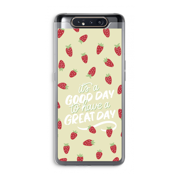 Don't forget to have a great day: Samsung Galaxy A80 Transparant Hoesje