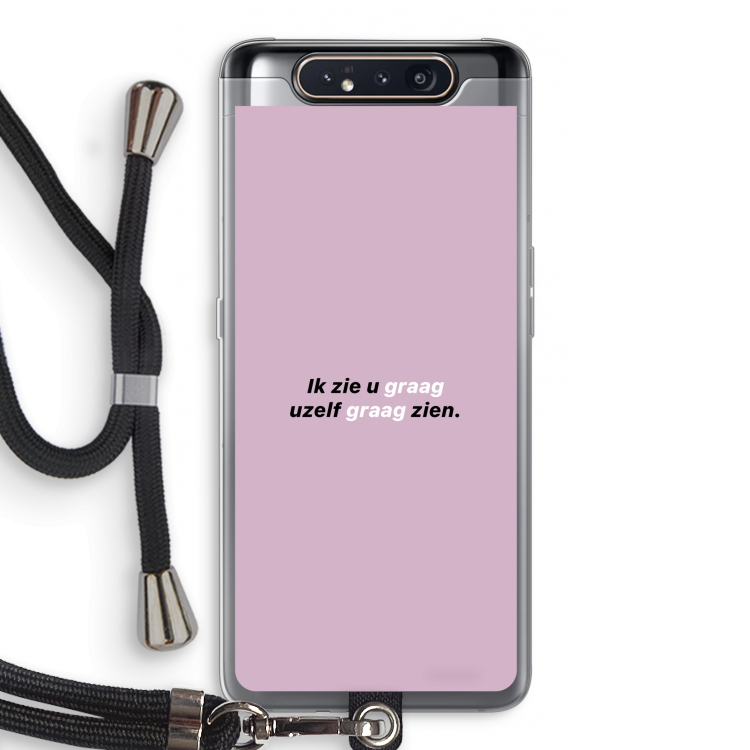 uzelf graag zien: Samsung Galaxy A80 Transparant Hoesje met koord