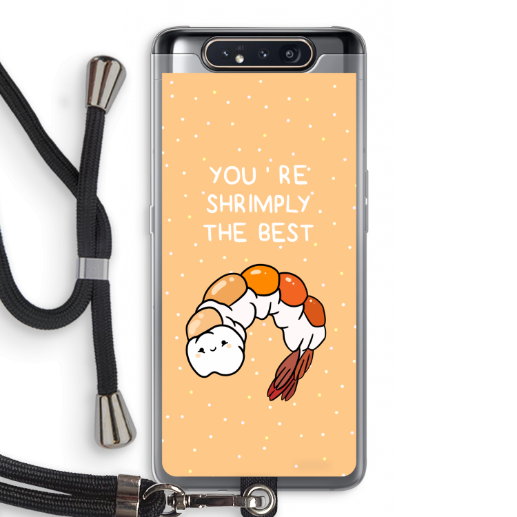 You're Shrimply The Best: Samsung Galaxy A80 Transparant Hoesje met koord