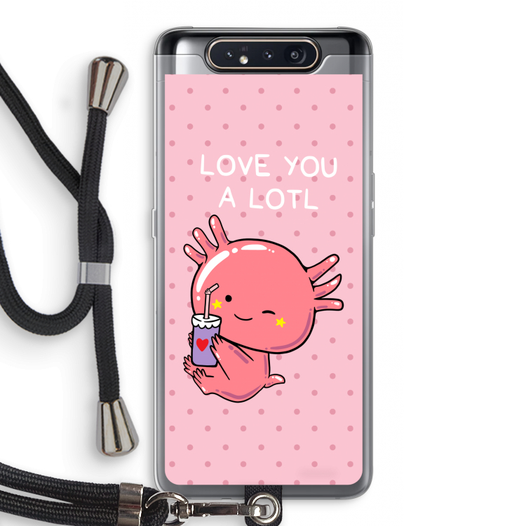 Love You A Lotl: Samsung Galaxy A80 Transparant Hoesje met koord