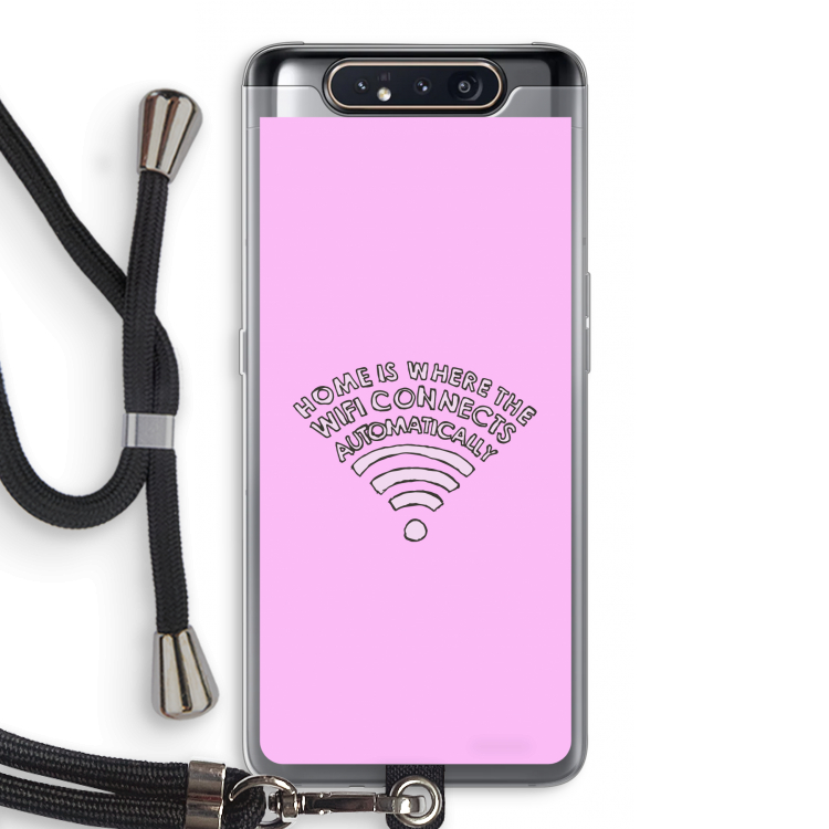 Home Is Where The Wifi Is: Samsung Galaxy A80 Transparant Hoesje met koord