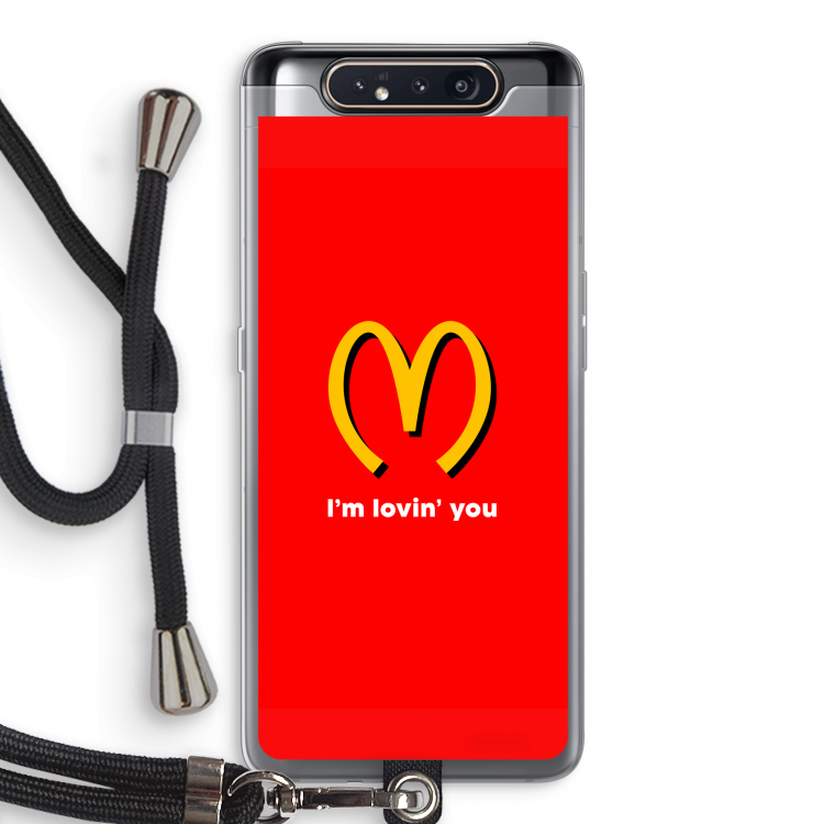 I'm lovin' you: Samsung Galaxy A80 Transparant Hoesje met koord