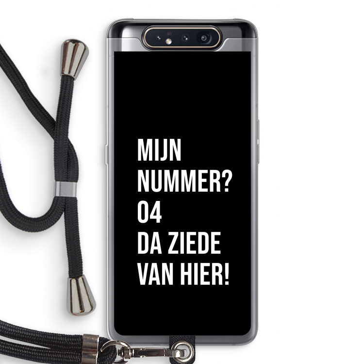 Da ziede van hier - Zwart: Samsung Galaxy A80 Transparant Hoesje met koord