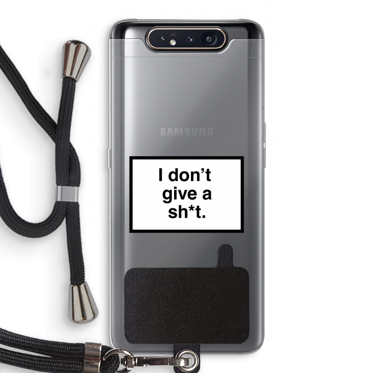 Don't give a shit: Samsung Galaxy A80 Transparant Hoesje met koord