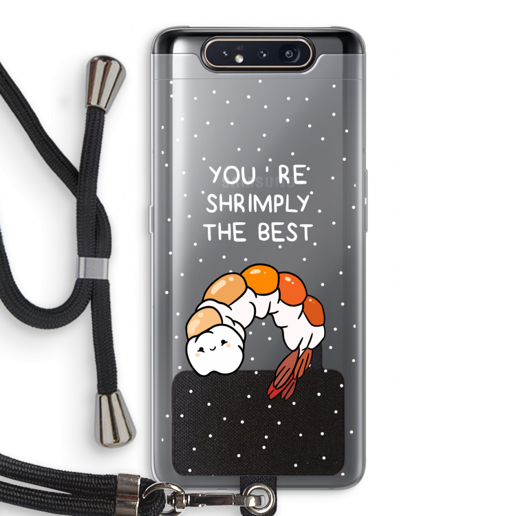 You're Shrimply The Best: Samsung Galaxy A80 Transparant Hoesje met koord