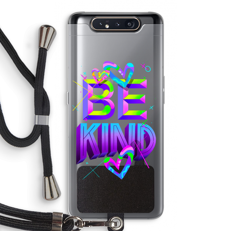 Be Kind: Samsung Galaxy A80 Transparant Hoesje met koord