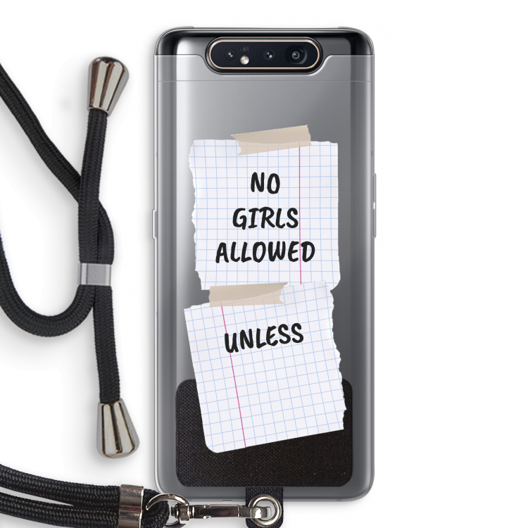 No Girls Allowed Unless: Samsung Galaxy A80 Transparant Hoesje met koord