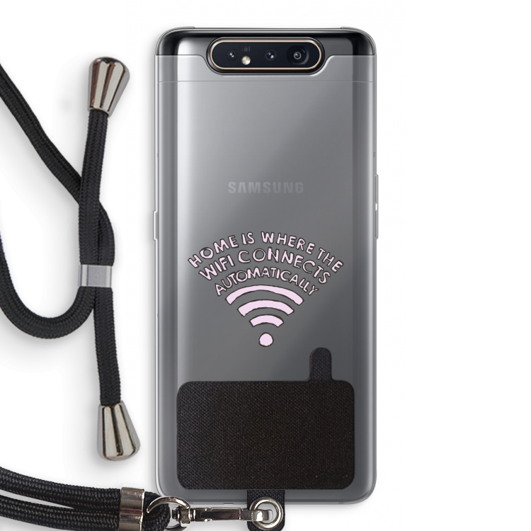 Home Is Where The Wifi Is: Samsung Galaxy A80 Transparant Hoesje met koord