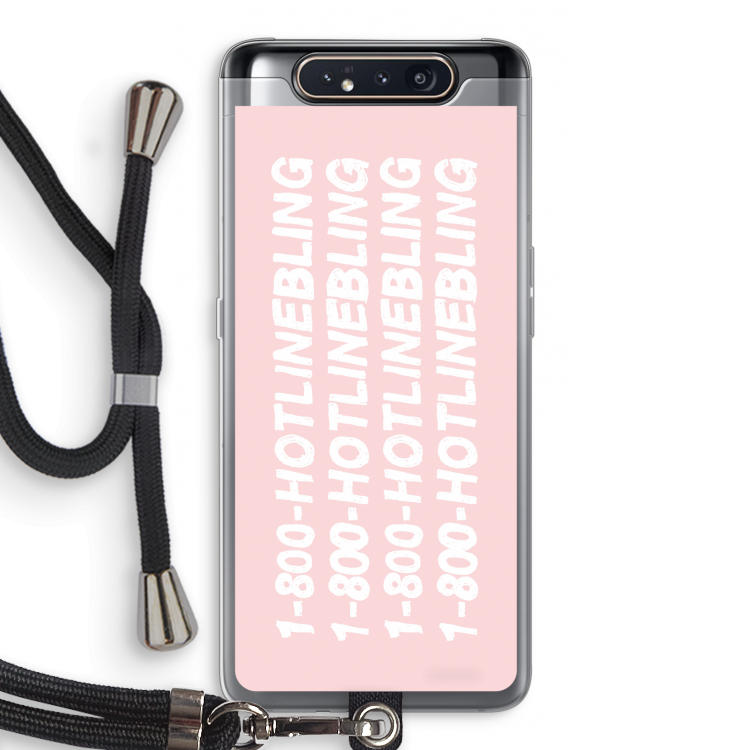 Hotline bling pink: Samsung Galaxy A80 Transparant Hoesje met koord
