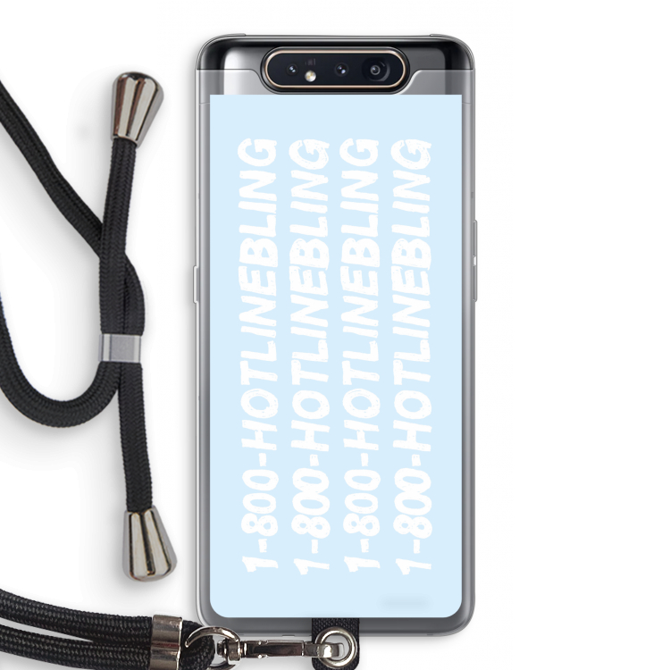 Hotline bling blue: Samsung Galaxy A80 Transparant Hoesje met koord