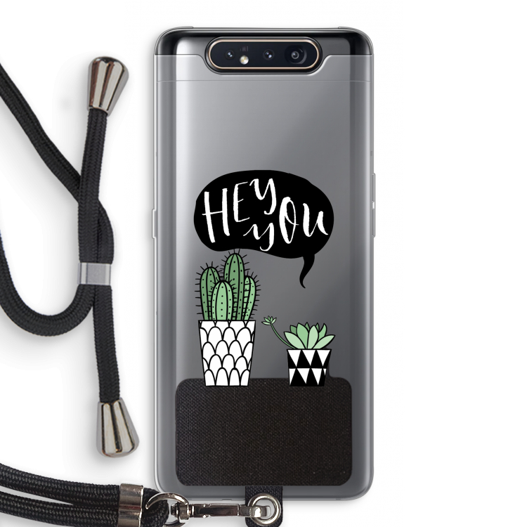 Hey you cactus: Samsung Galaxy A80 Transparant Hoesje met koord