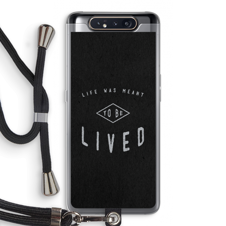 To be lived: Samsung Galaxy A80 Transparant Hoesje met koord