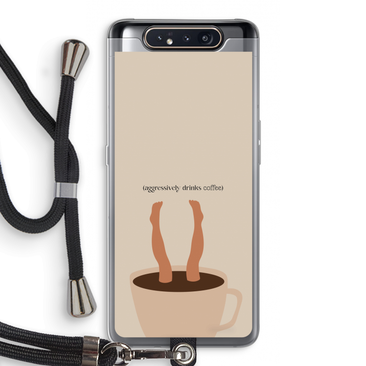 Aggressively drinks coffee: Samsung Galaxy A80 Transparant Hoesje met koord