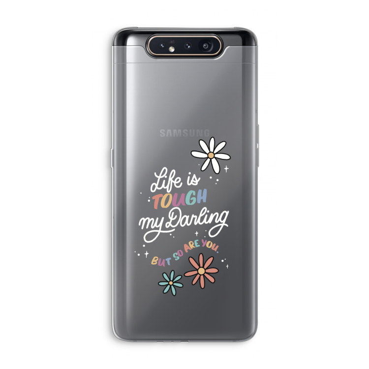 Tough Life: Samsung Galaxy A80 Transparant Hoesje