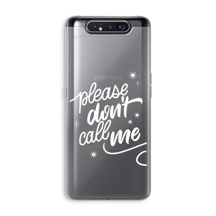 Don't call: Samsung Galaxy A80 Transparant Hoesje