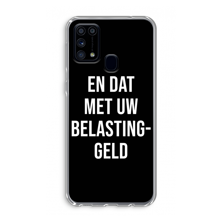 Belastinggeld - Zwart: Samsung Galaxy M31 Transparant Hoesje