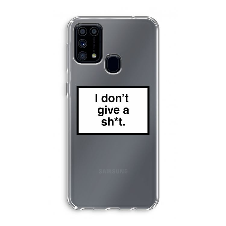 Don't give a shit: Samsung Galaxy M31 Transparant Hoesje