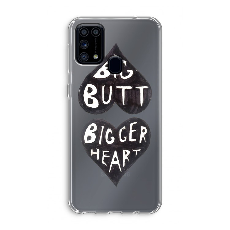 Big butt bigger heart: Samsung Galaxy M31 Transparant Hoesje