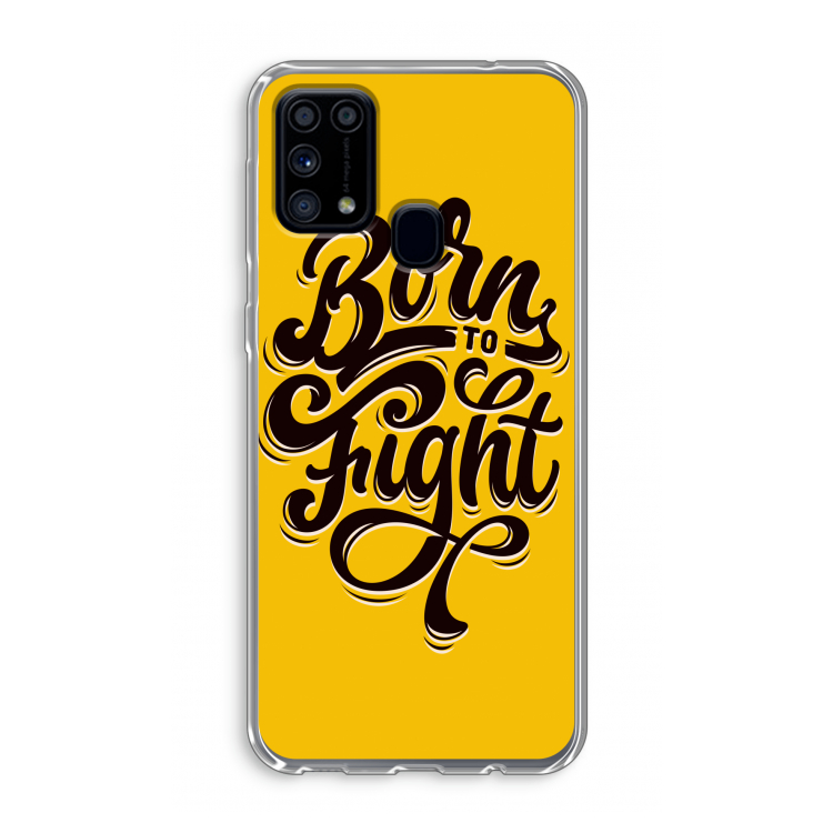 Born to Fight: Samsung Galaxy M31 Transparant Hoesje
