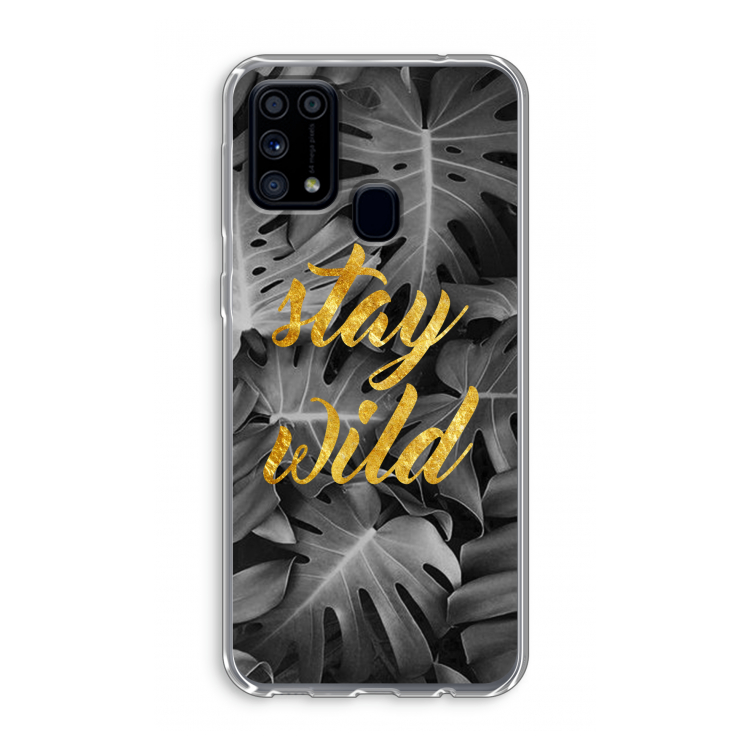 Stay wild: Samsung Galaxy M31 Transparant Hoesje