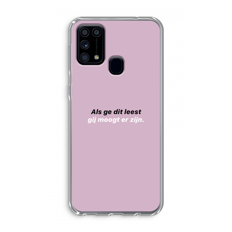 gij moogt er zijn: Samsung Galaxy M31 Transparant Hoesje