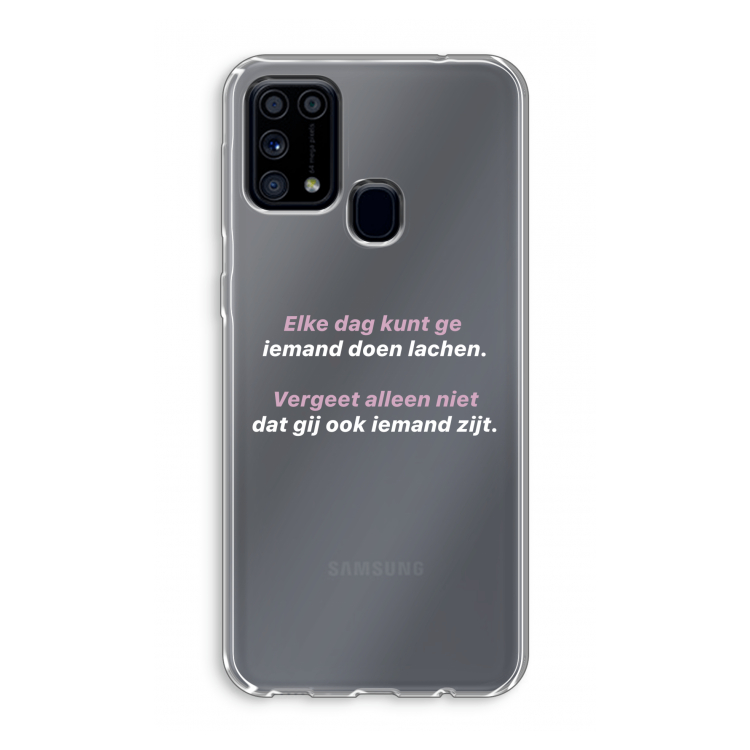 gij zijt ook iemand: Samsung Galaxy M31 Transparant Hoesje