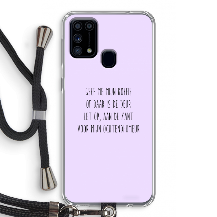Ochtendhumeur: Samsung Galaxy M31 Transparant Hoesje met koord