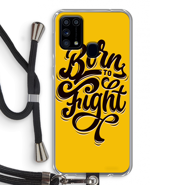 Born to Fight: Samsung Galaxy M31 Transparant Hoesje met koord