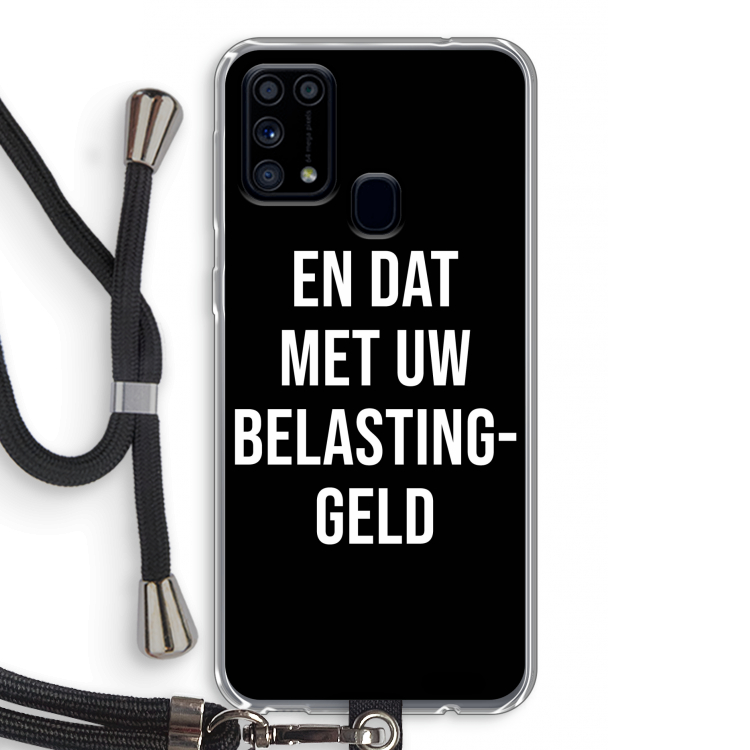 Belastinggeld - Zwart: Samsung Galaxy M31 Transparant Hoesje met koord