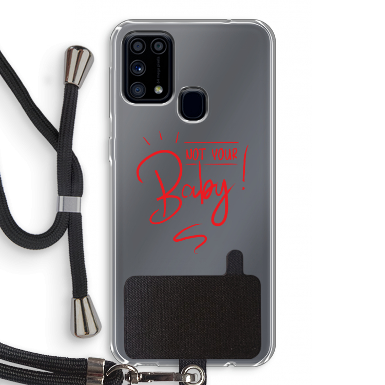 Not Your Baby: Samsung Galaxy M31 Transparant Hoesje met koord