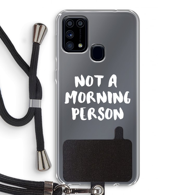Morning person: Samsung Galaxy M31 Transparant Hoesje met koord
