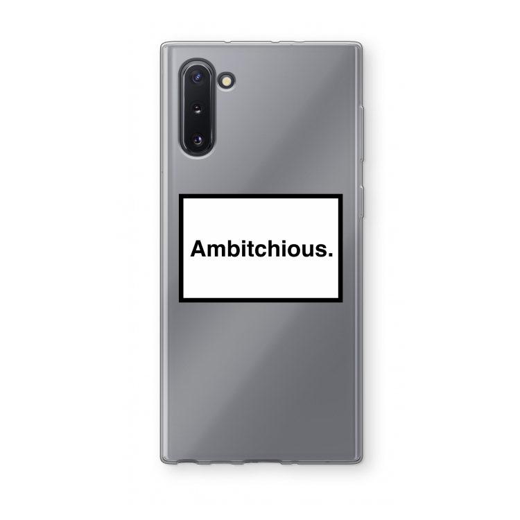 Ambitchious: Samsung Galaxy Note 10 Transparant Hoesje