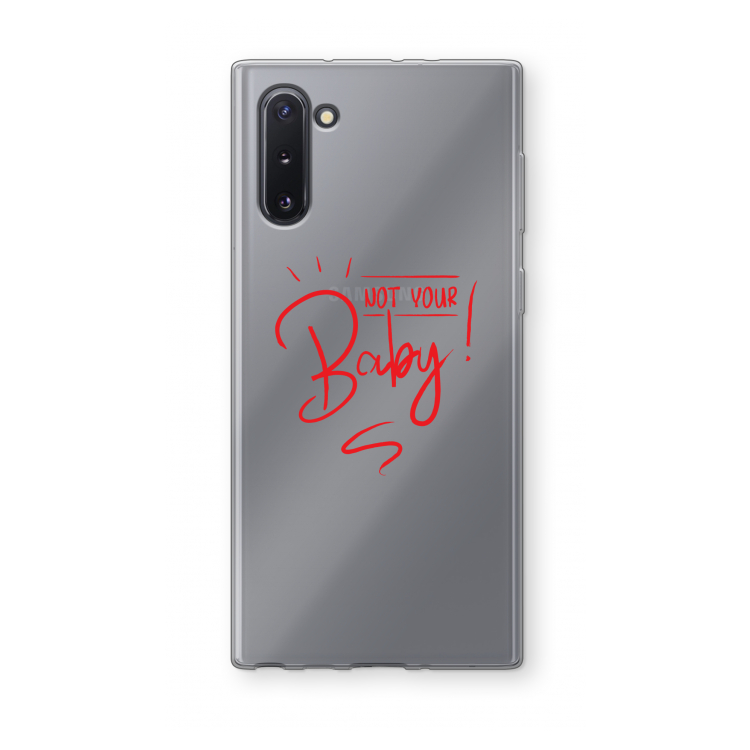 Not Your Baby: Samsung Galaxy Note 10 Transparant Hoesje