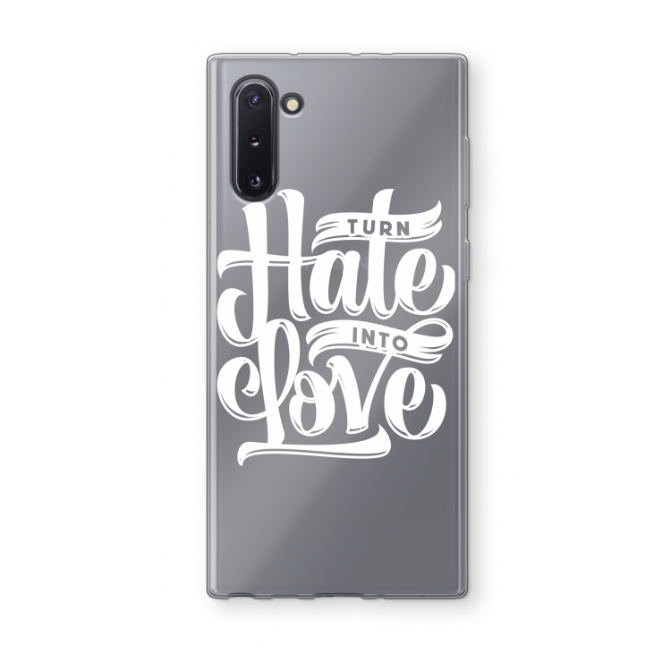 Turn hate into love: Samsung Galaxy Note 10 Transparant Hoesje
