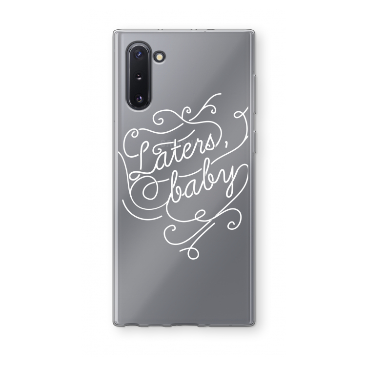 Laters, baby: Samsung Galaxy Note 10 Transparant Hoesje