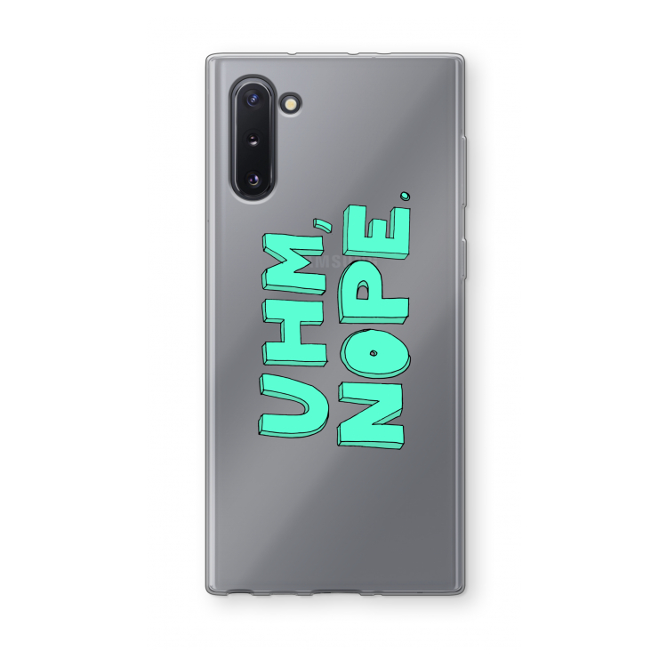 UHM, NOPE.: Samsung Galaxy Note 10 Transparant Hoesje