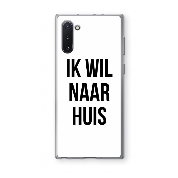 Ik wil naar huis: Samsung Galaxy Note 10 Transparant Hoesje