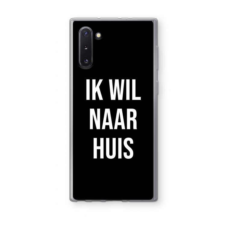 Ik wil naar huis - Zwart: Samsung Galaxy Note 10 Transparant Hoesje