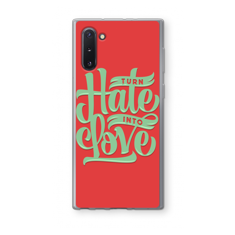 Turn hate into love: Samsung Galaxy Note 10 Transparant Hoesje