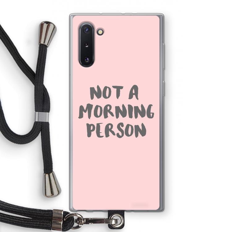 Morning person: Samsung Galaxy Note 10 Transparant Hoesje met koord
