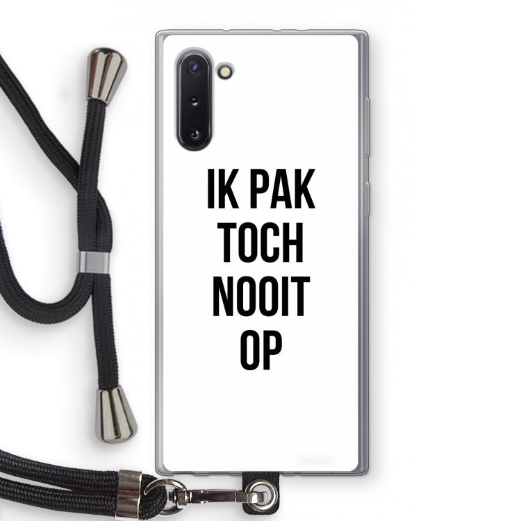 Ik pak nooit op: Samsung Galaxy Note 10 Transparant Hoesje met koord