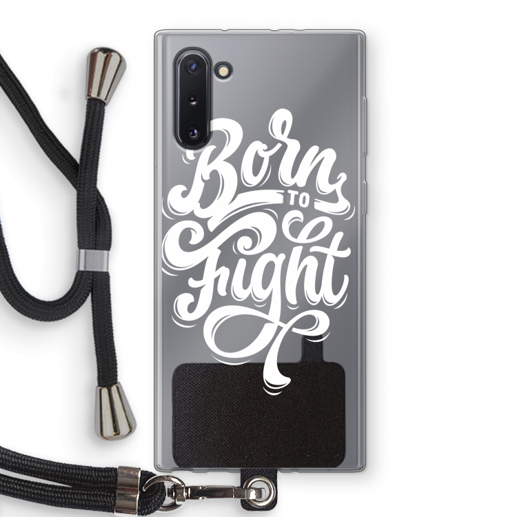 Born to Fight: Samsung Galaxy Note 10 Transparant Hoesje met koord