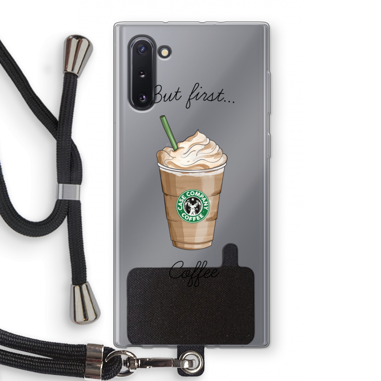 But first coffee: Samsung Galaxy Note 10 Transparant Hoesje met koord