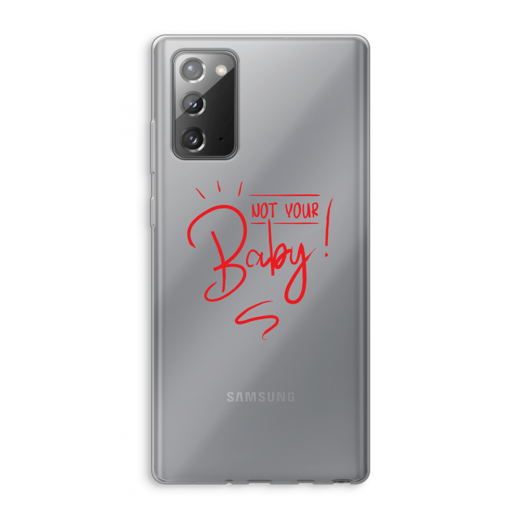 Not Your Baby: Samsung Galaxy Note 20 / Note 20 5G Transparant Hoesje