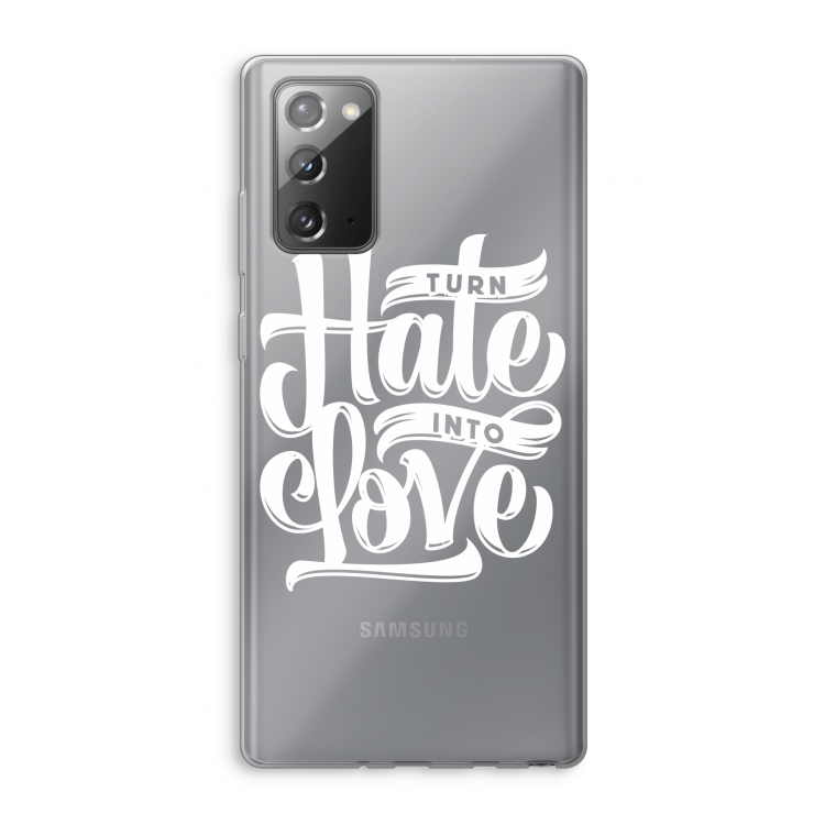 Turn hate into love: Samsung Galaxy Note 20 / Note 20 5G Transparant Hoesje