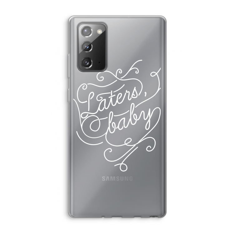 Laters, baby: Samsung Galaxy Note 20 / Note 20 5G Transparant Hoesje